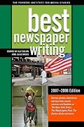 Best Newspaper Writing, 2007-2008 Edition (Best Newspaper Writing) (Best Newspaper Writing)