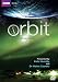 Orbit - Earth's Extraordinary Journey