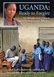 Uganda: Ready To Forgive