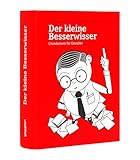 Image de Der Kleine Besserwisser, Aktualisierte & erweiterte Ausgabe 2015: Grundwissen für Gestalter