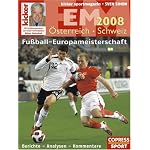 Fußball Europameisterschaft Österreich / Schweiz 2008: Berichte - Analysen - Kommentare