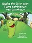 Giggles the Green Bean Turns Stinkytown into Greentown