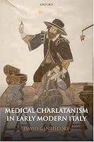 Medical Charlatanism in Early Modern Italy