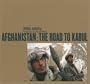 Afghanistan: The Road to Kabul