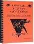 Paintball Player's Safety Guide