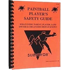 Paintball Player's Safety Guide