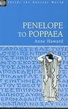 Penelope to Poppaea (Inside the Ancient World)