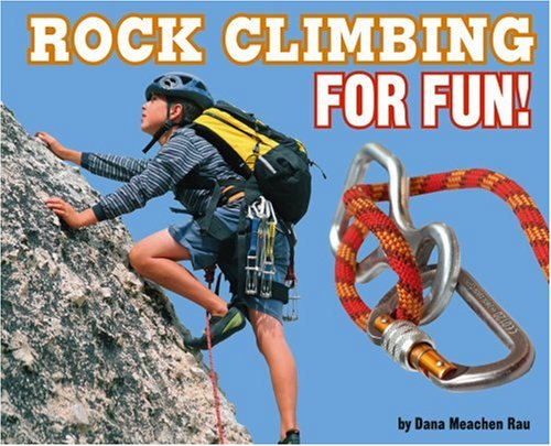 Rock Climbing for Fun! (For Fun!) (For Fun!)