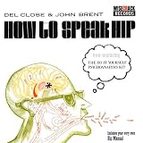 How to Speak Hip/Diy Psychoanalysis