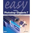 Easy Adobe Photoshop Elements 7 by  Kate Binder