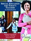 Special Education for Today`s Teachers: An Introduction
