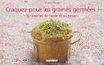 Craquez pour les graines germ�es ! :...