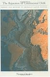 The Rejection of Continental Drift: Theory and Method in American Earth Science
