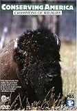 Conserving America: Champions of Wildlife [1994] (REGION 1) (NTSC)