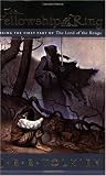 The Fellowship of the Ring: Being the First Part of The Lord of the Rings