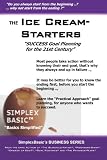 The Ice Cream Starters: Success Goal Planning for the 21st Century