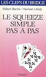 Le squeeze simple pas � pas