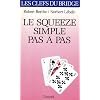 Le squeeze simple pas � pas