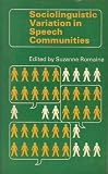 Sociolinguistic variation in speech communities