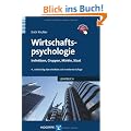 Wirtschaftspsychologie: Individuen, Gruppen, M�rkte, Staat