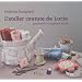 L'atelier couture de Lucie : Patchwork et appliqu� brod�