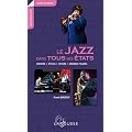 Le jazz dans tous ses �tats - Nouvelle �dition