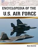 Encyclopedia Of The U.S. Air Force