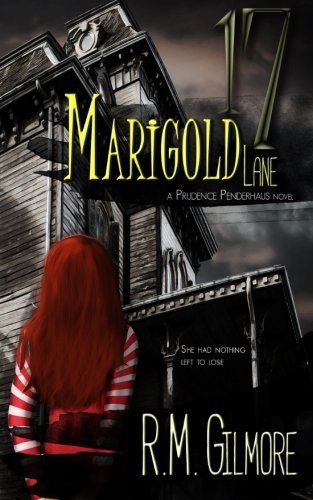 17 Marigold Lane (Prudence Penderhaus) (Volume 1)