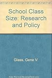 School class size : research and policy