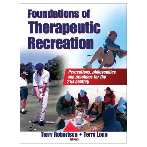Foundations of Therapeutic Recreation (Hardcover Book) by 