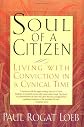 Soul of a Citizen: Living With Conviction in a Cynical Time