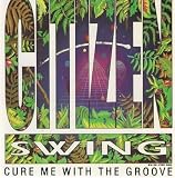 Cure Me With the Groove