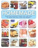 Homemade : over 700 everyday items that are easy to make and will save you money
