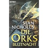 Die Orks 2: Blutnachtvon "Stan Nicholls"