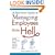A Survival Guide to Managing Employees from Hell: Handling Idiots, Whiners, Slackers, and Other Workplace Demons