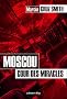 Moscou, cour des miracles