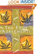 Four Agreements: A Practical Guide to Personal Freedom