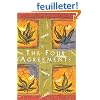 The Four Agreements: A Practical Guide to Personal Freedom a Toltec Wisdom Book