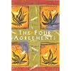 Four Agreements: A Practical Guide to Personal Freedom