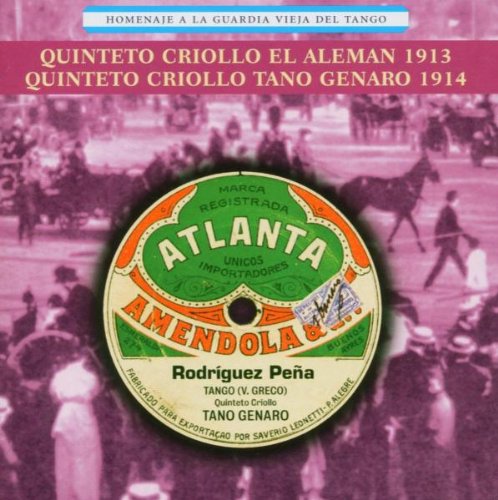 Argentina - Homenaje a La Guardia Vieja Del Tango 1913-1914 [Edizione: Francia]