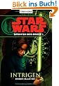 Star Wars(TM) W�chter der Macht 1: Intrigen