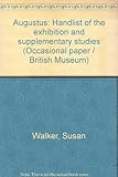 Augustus : handlist of the exhibition and supplementary studies