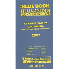 The Blue Book Building and Construction Central Valley California 2007