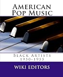 American Pop Music: Black Artists 1950-1955