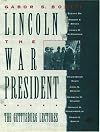 Lincoln, the War President: The Gettysburg Lectures  (Gettysburg Civil War Institute Books)