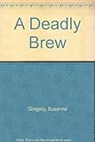 A deadly brew