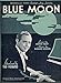 Blue Moon Rogers & Hart Ted Fiorito 1934