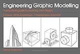 Engineering graphic modelling : a workbook for design engineers