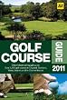 Golf Course Guide 2011 (AA Lifestyle Guides)