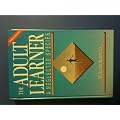 The Adult Learner: A Neglected Species (Building Blocks of Human Potential)